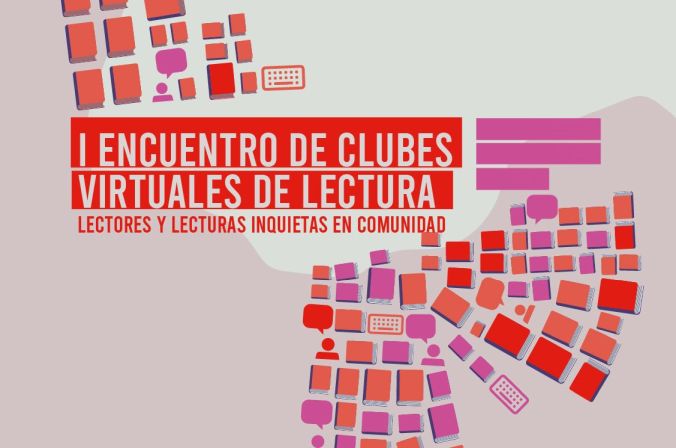 I Encuentro de Clubes Virtuales de Lectura: apuntes para un balance y mapeo  - Casa de la Literatura Peruana